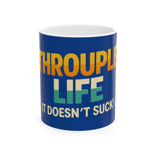 Vibrant Throuple Life Ceramic Mug | Unique Gift, Sunlit Vibes, Coffee Lovers, Ideal for Throuples, Fun Home Decor
