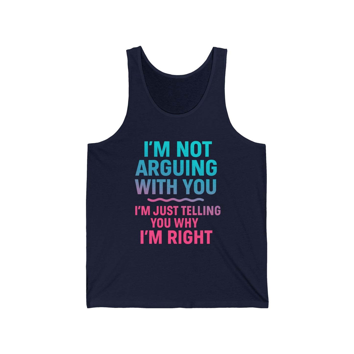 Funny Quote Unisex Jersey Tank Top, Perfect for Parties, Gifts, Summer Wear, Comfy Casual Tank, Great for Birthdays, BBQs