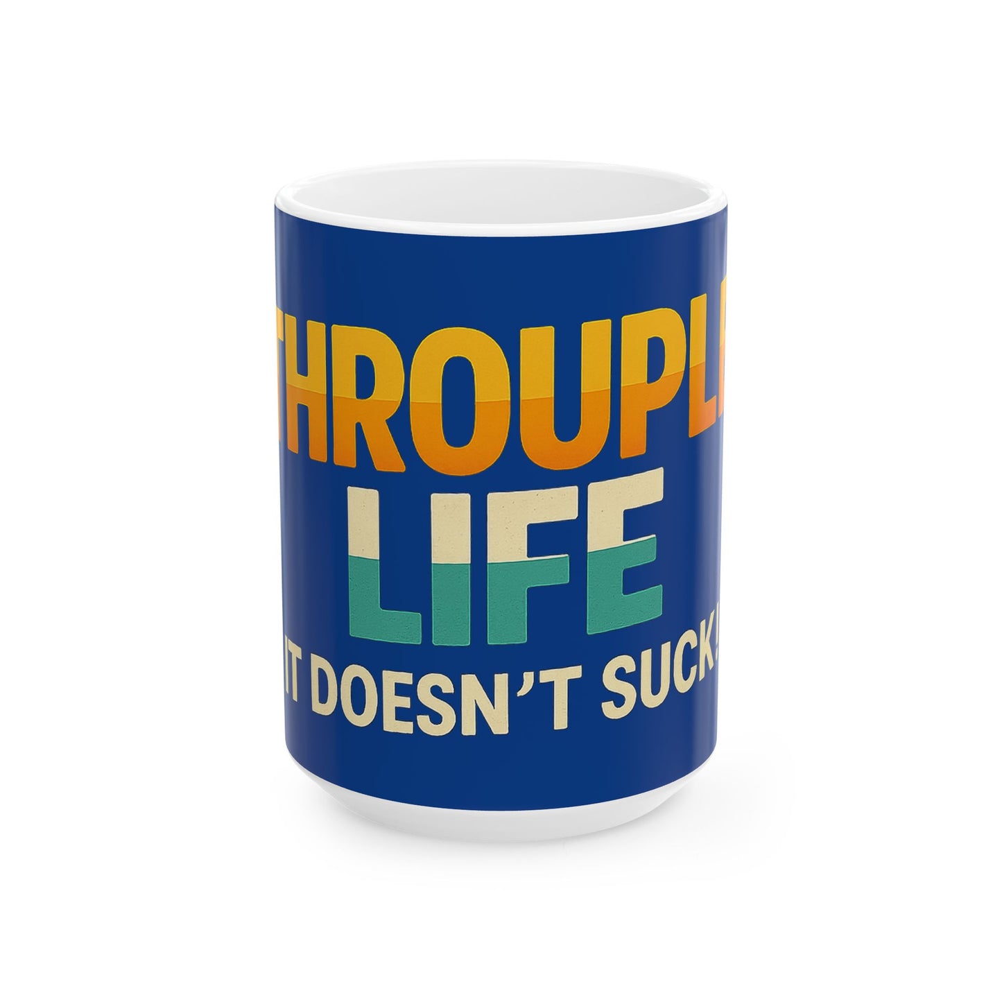 Vibrant Throuple Life Ceramic Mug | Unique Gift, Sunlit Vibes, Coffee Lovers, Ideal for Throuples, Fun Home Decor