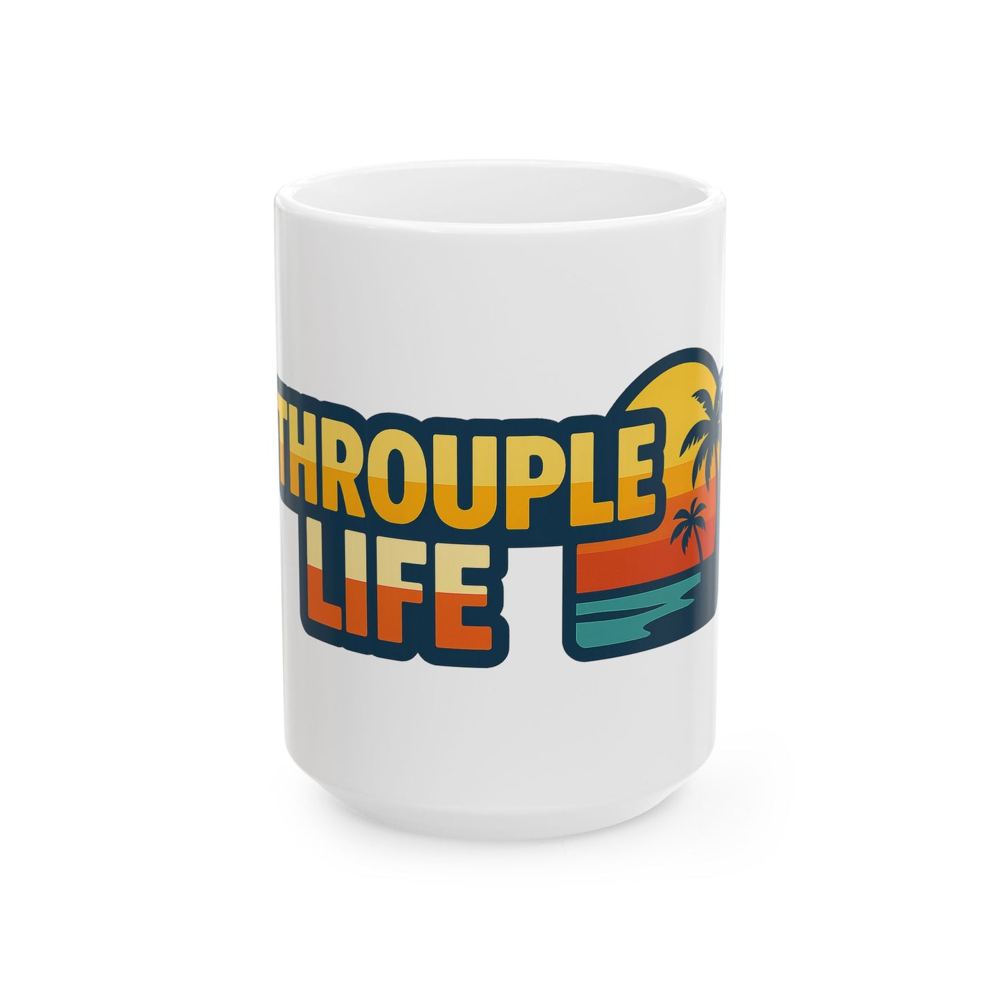 Vibrant Throuple Life Ceramic Mug | Unique Throuple Gift, Sunlit Vibes, Coffee Lovers, Ideal for Relationships, Fun Home Decor
