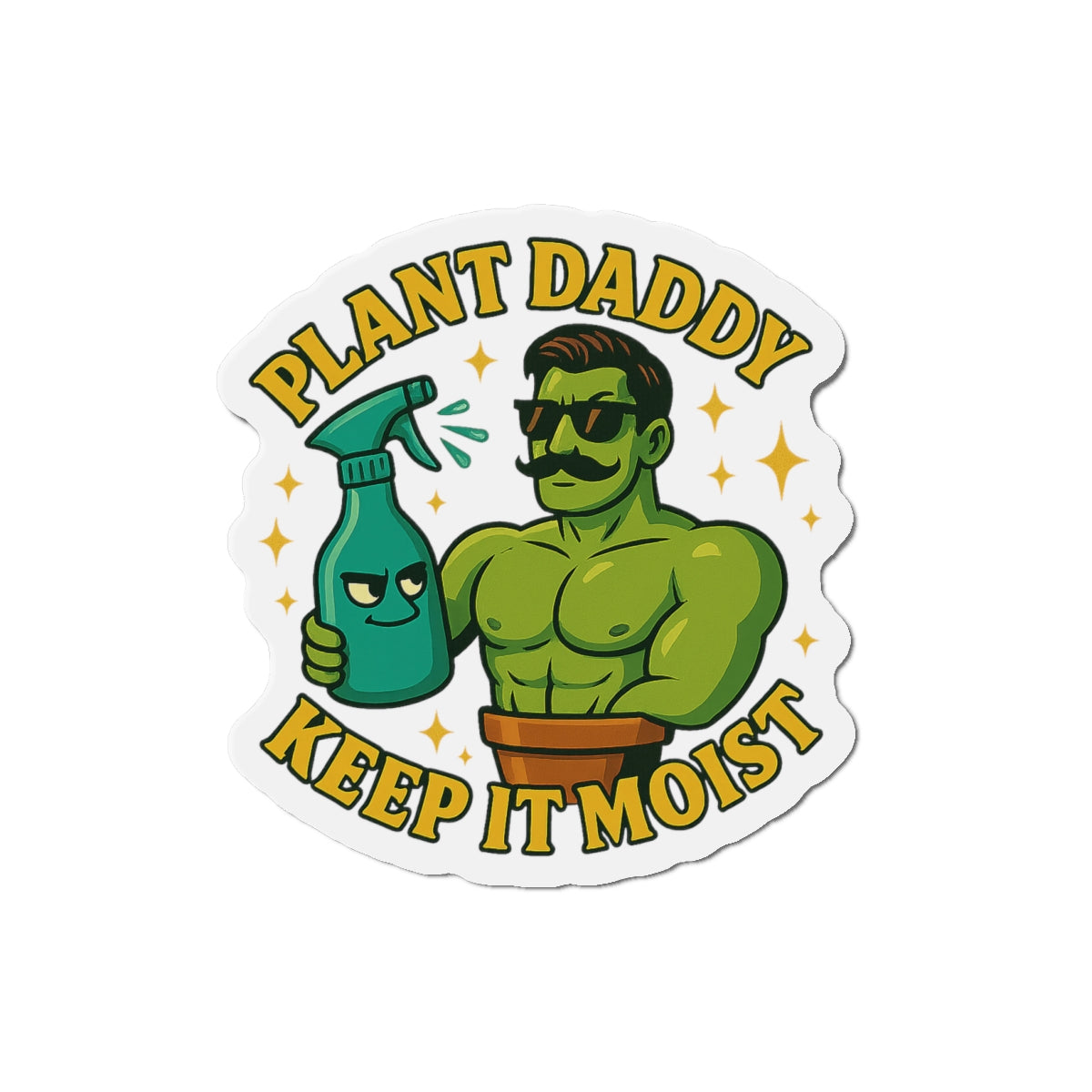 Plant Daddy Keep It Moist Die-Cut Magnet | Plant Care Magnet | Plant Lover Funny Magnet