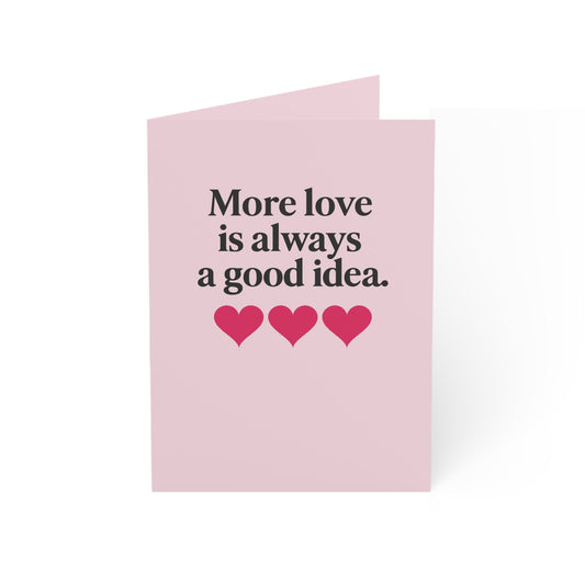 More love is always a good idea Greeting Cards | Folded Card with Hearts | Throuple Valentine's Day Card