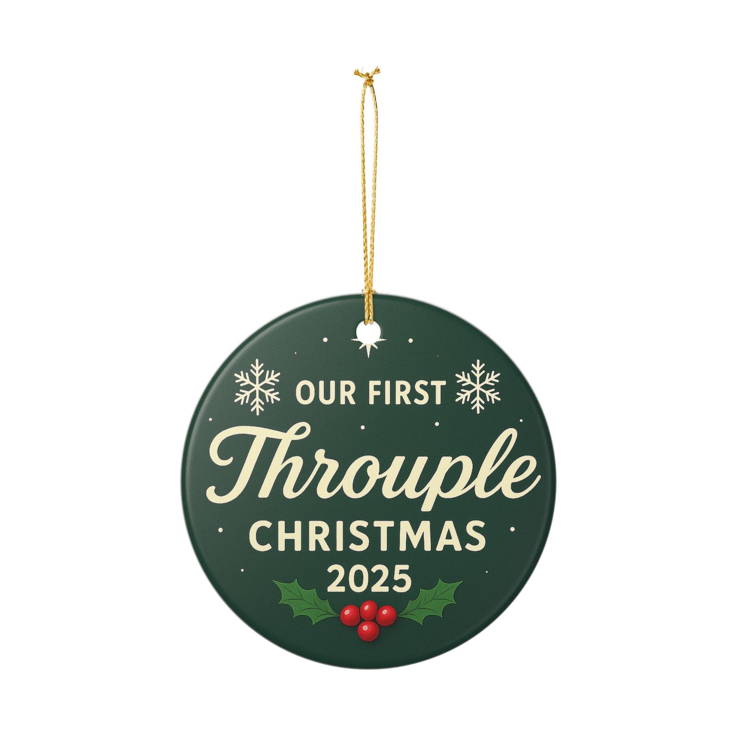 Our First Throuple Christmas 2025 Ornament | Ceramic Holiday Decoration | Throuple Ornament