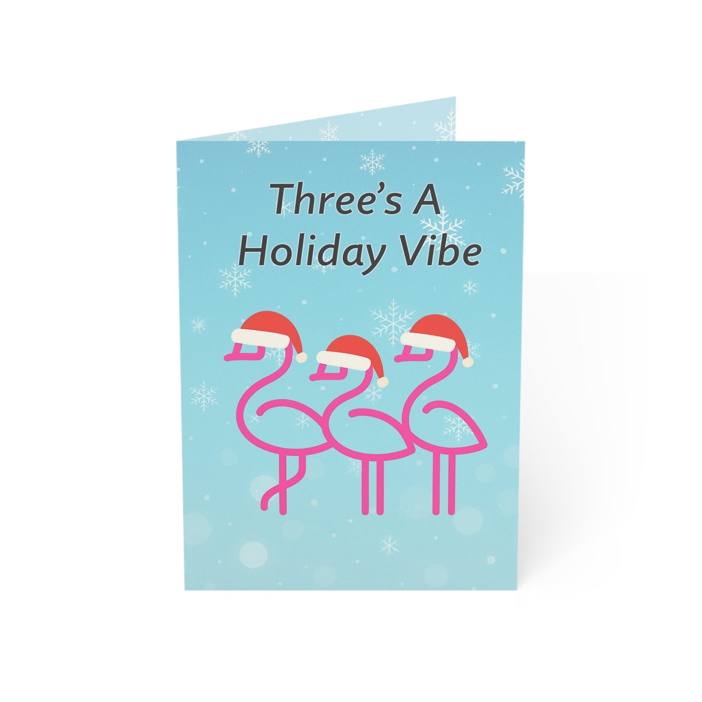 Three's A Holiday Vibe Flamingos Greeting Card | Christmas Holiday Card | Snowflake Throuple Holiday Card