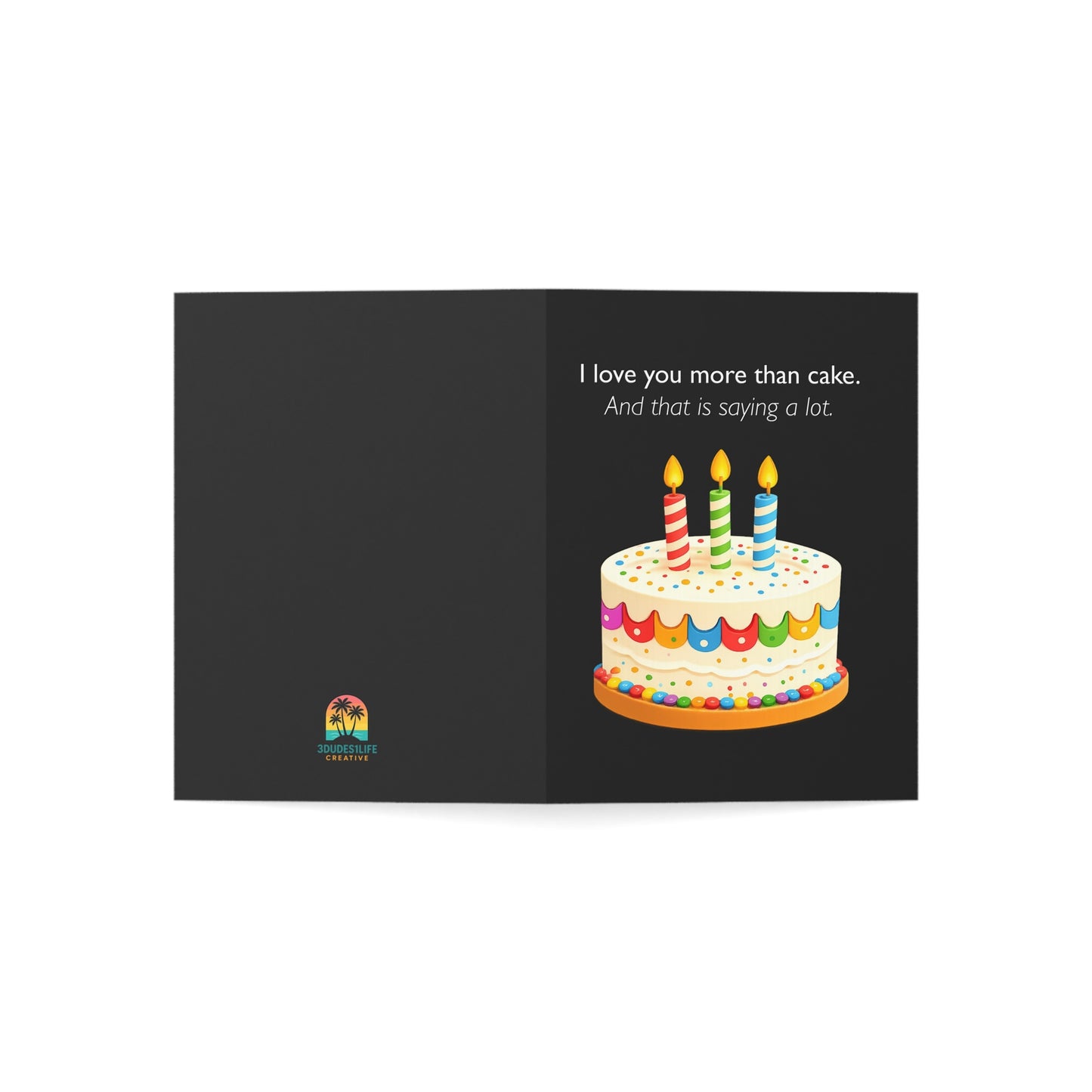 I love you more than cake Birthday Card | Funny Greeting Card | Throuple Celebration