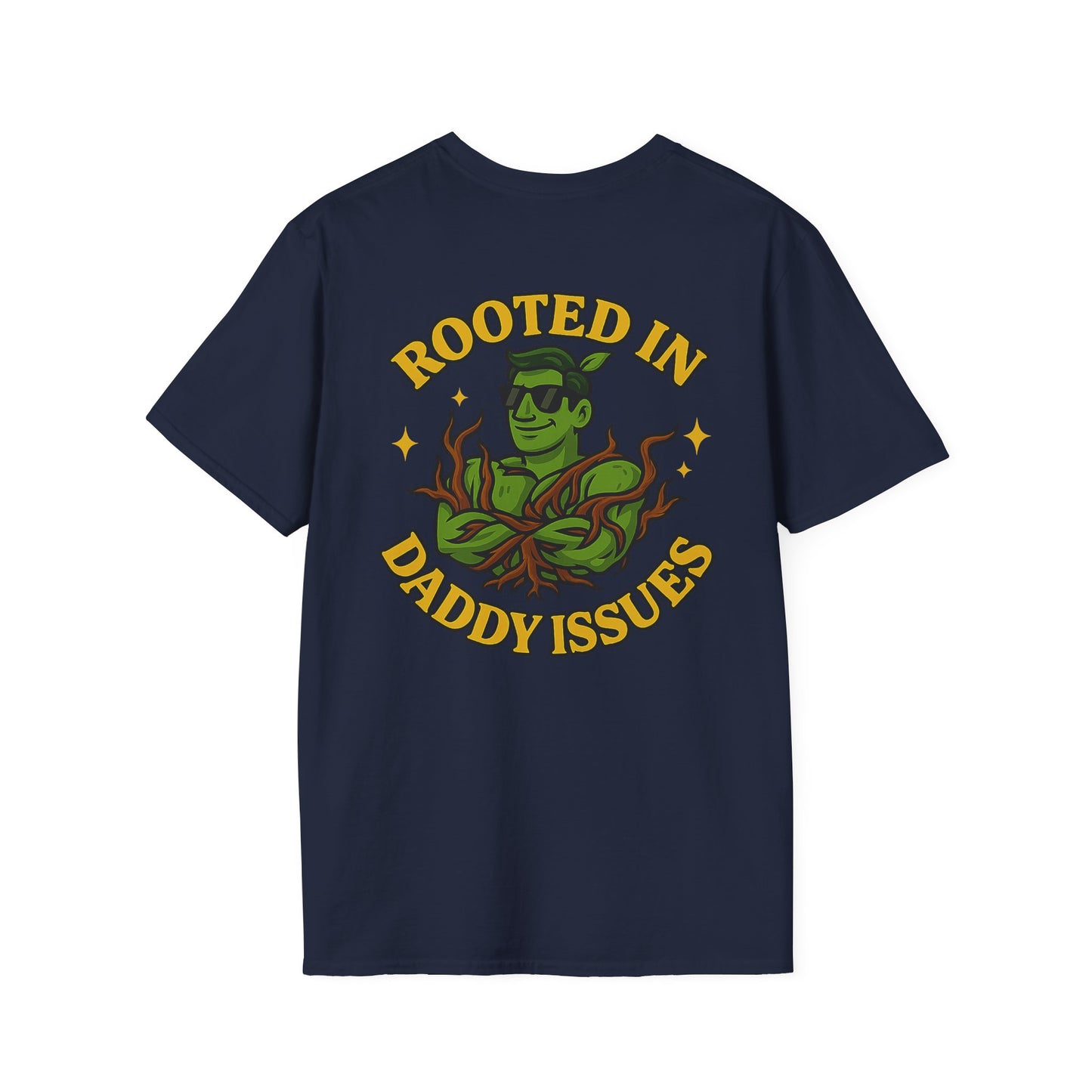 Rooted in Daddy Issues T-Shirt | Plant Monster Graphic Tee | Men's T-Shirt Plant Lover Funny 2 Sided