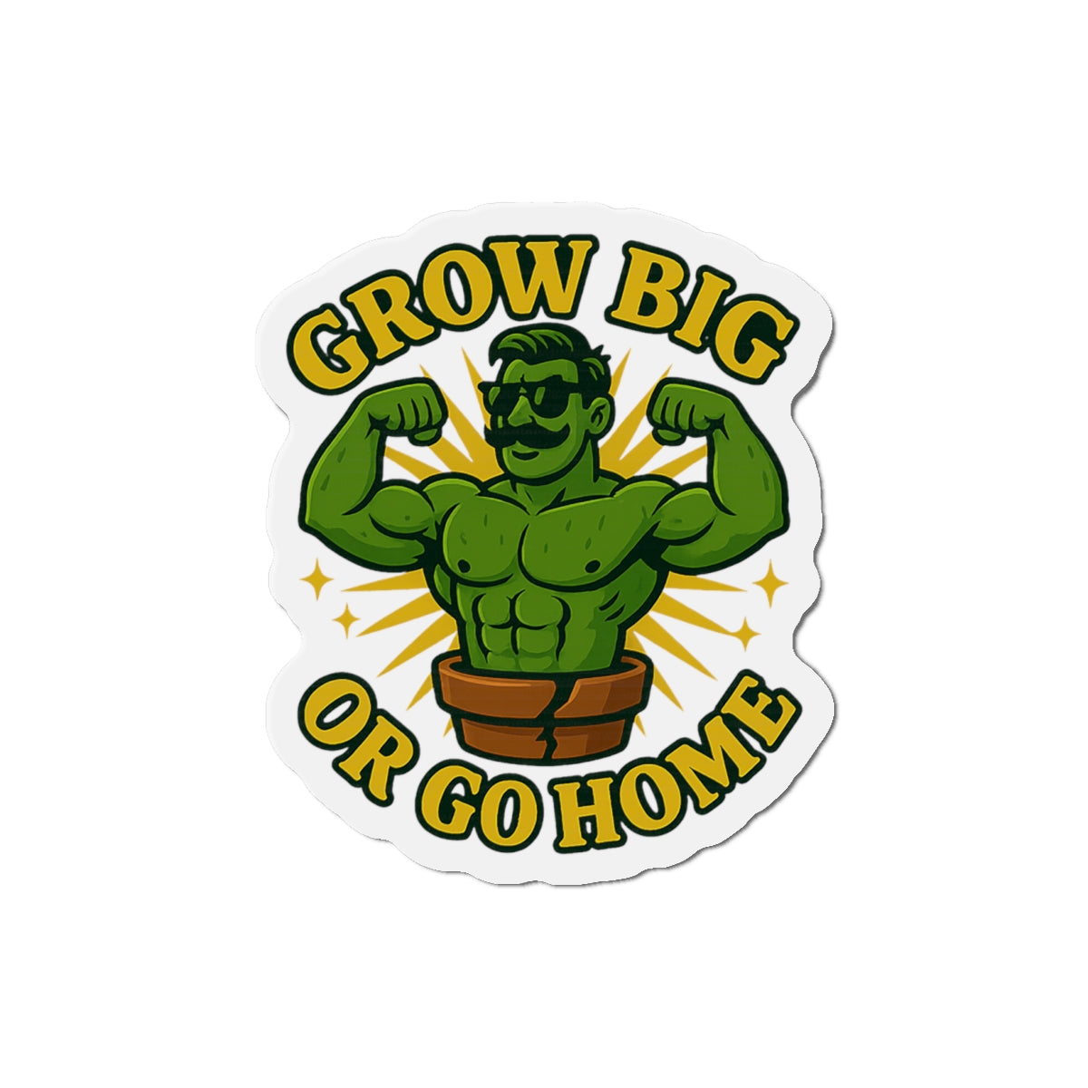 Grow Big Or Go Home Plant Muscle Man Die-Cut Magnet | Funny Plant Lover  Magnet