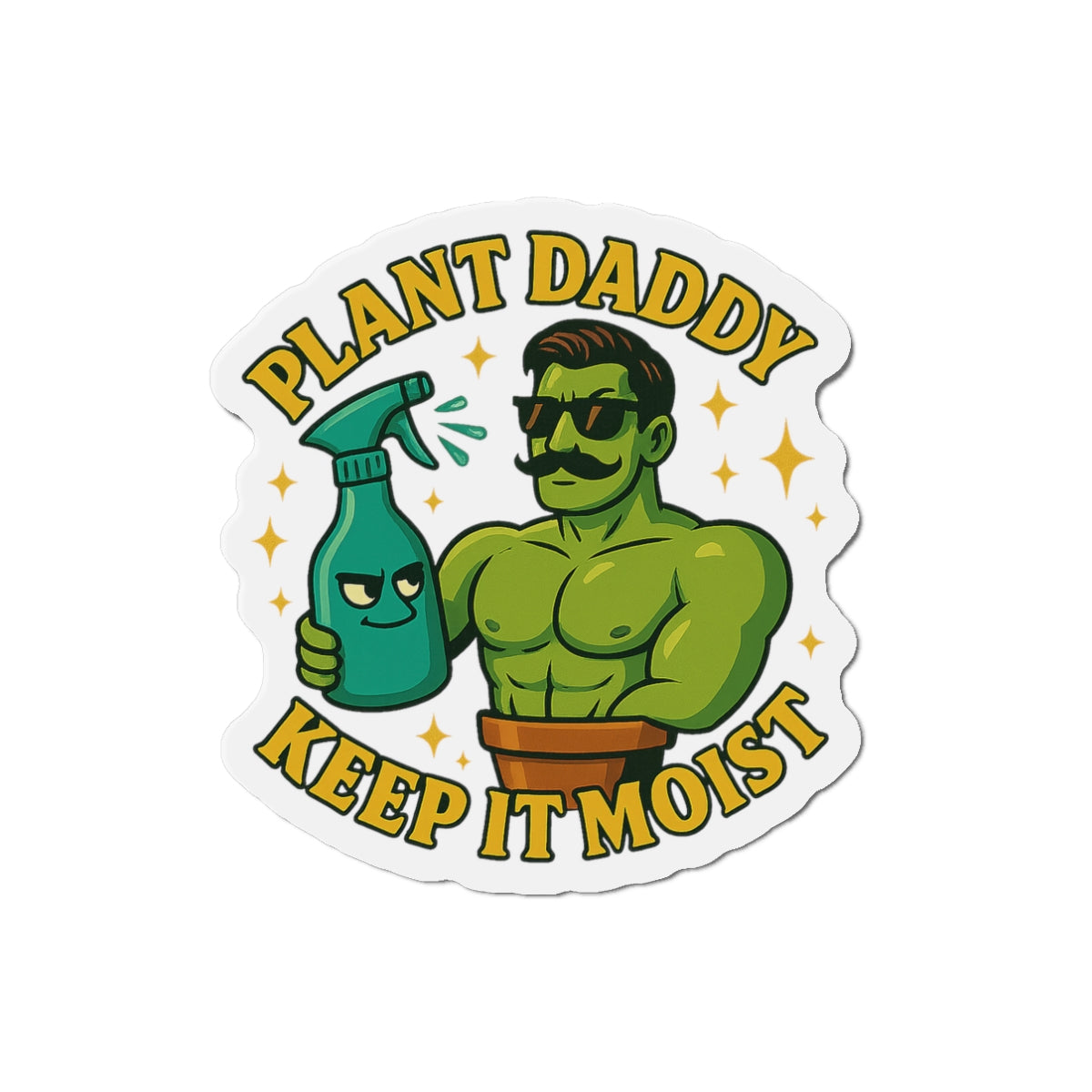 Plant Daddy Keep It Moist Die-Cut Magnet | Plant Care Magnet | Plant Lover Funny Magnet