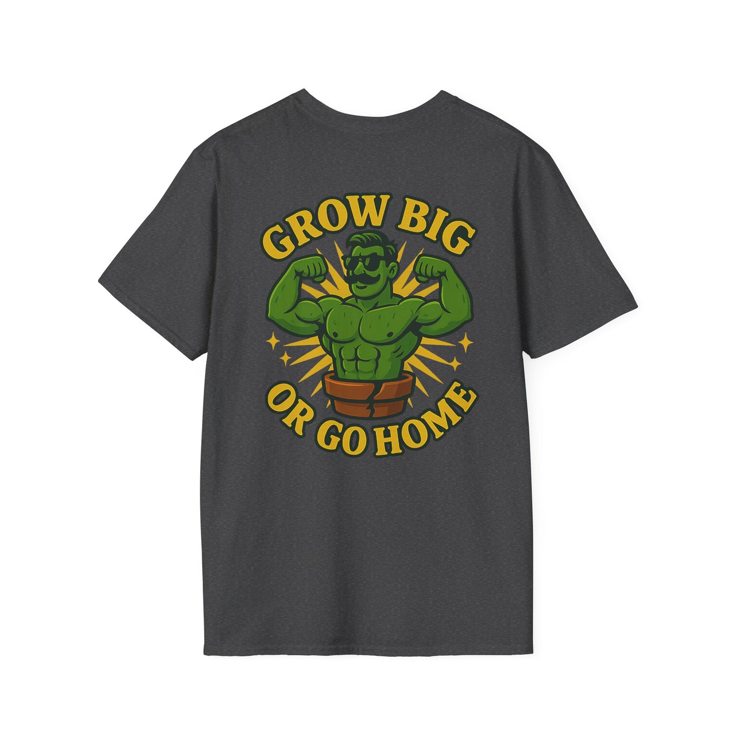 Grow Big or Go Home T-Shirt | Muscular Hulk Plant Fitness Graphic | 2 Sided Men's T-Shirt Plant Lover