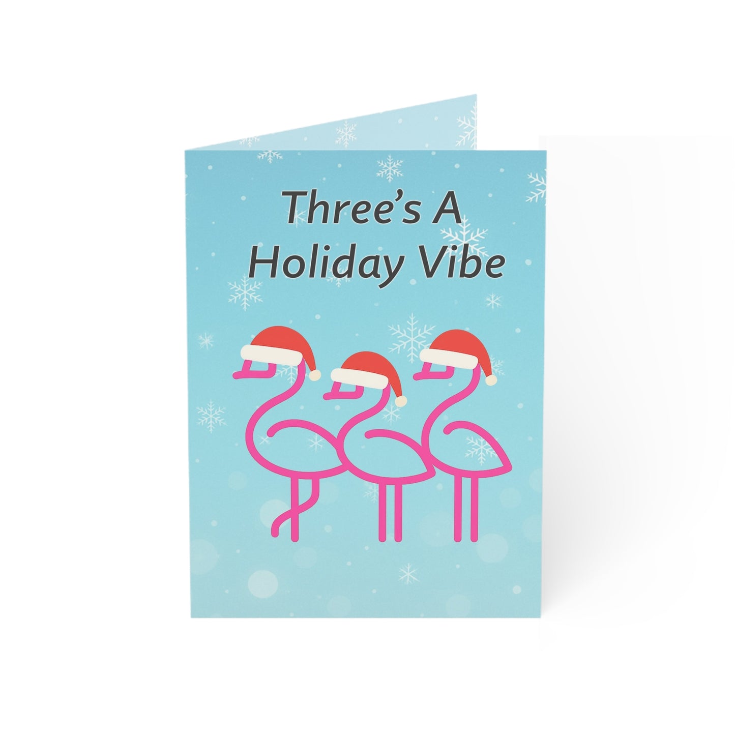 Three's A Holiday Vibe Flamingos Greeting Card | Christmas Holiday Card | Snowflake Throuple Holiday Card