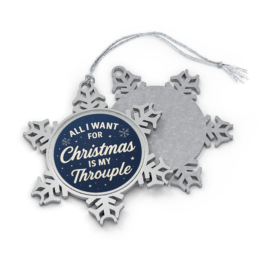 All I Want For Christmas Is My Throuple Ornament | Holiday Snowflake Keepsake, Polyamory Ornament, LGBTQ First Christmas Gift