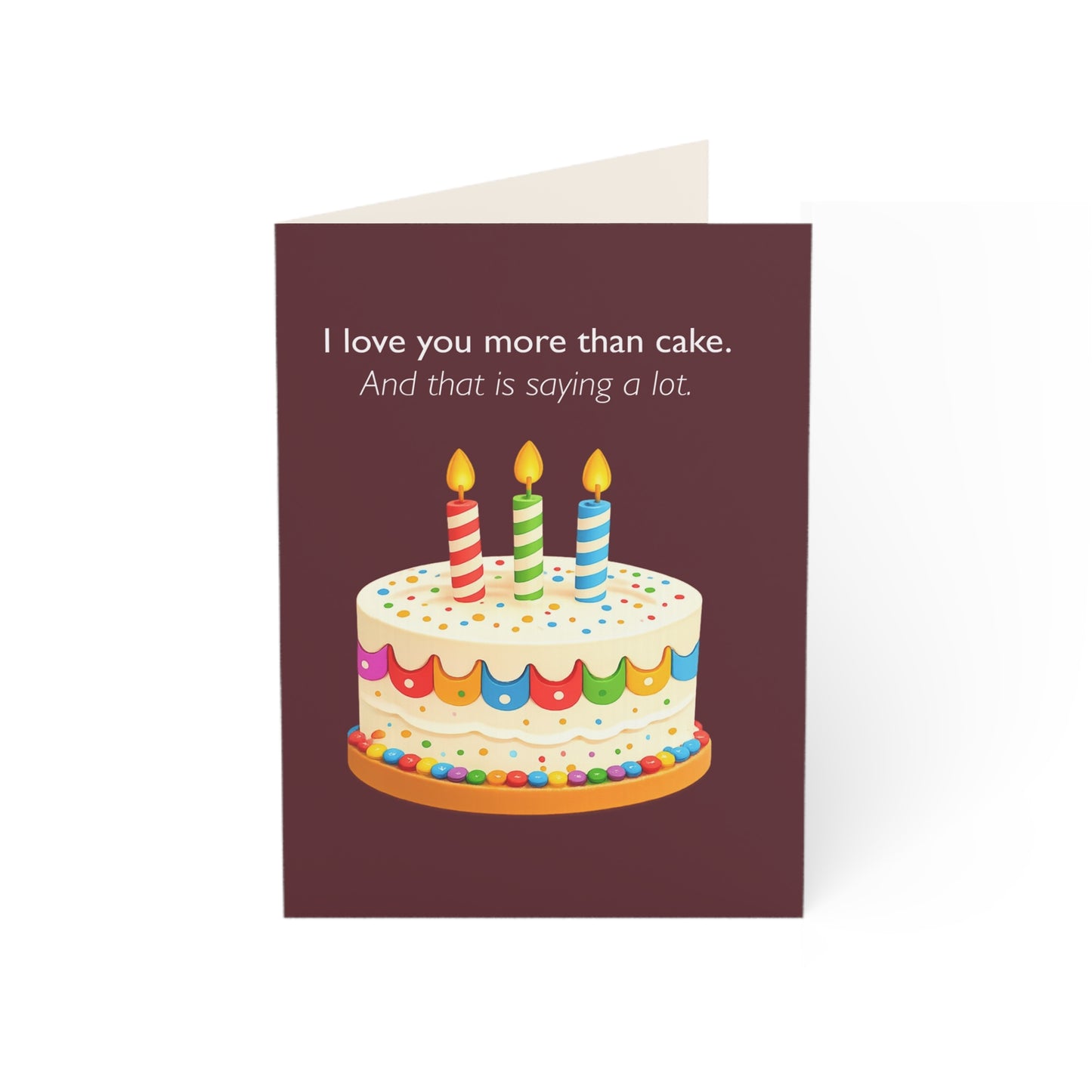 I Love You More Than Cake Birthday Card | Funny Greeting Card | Throuple Celebration