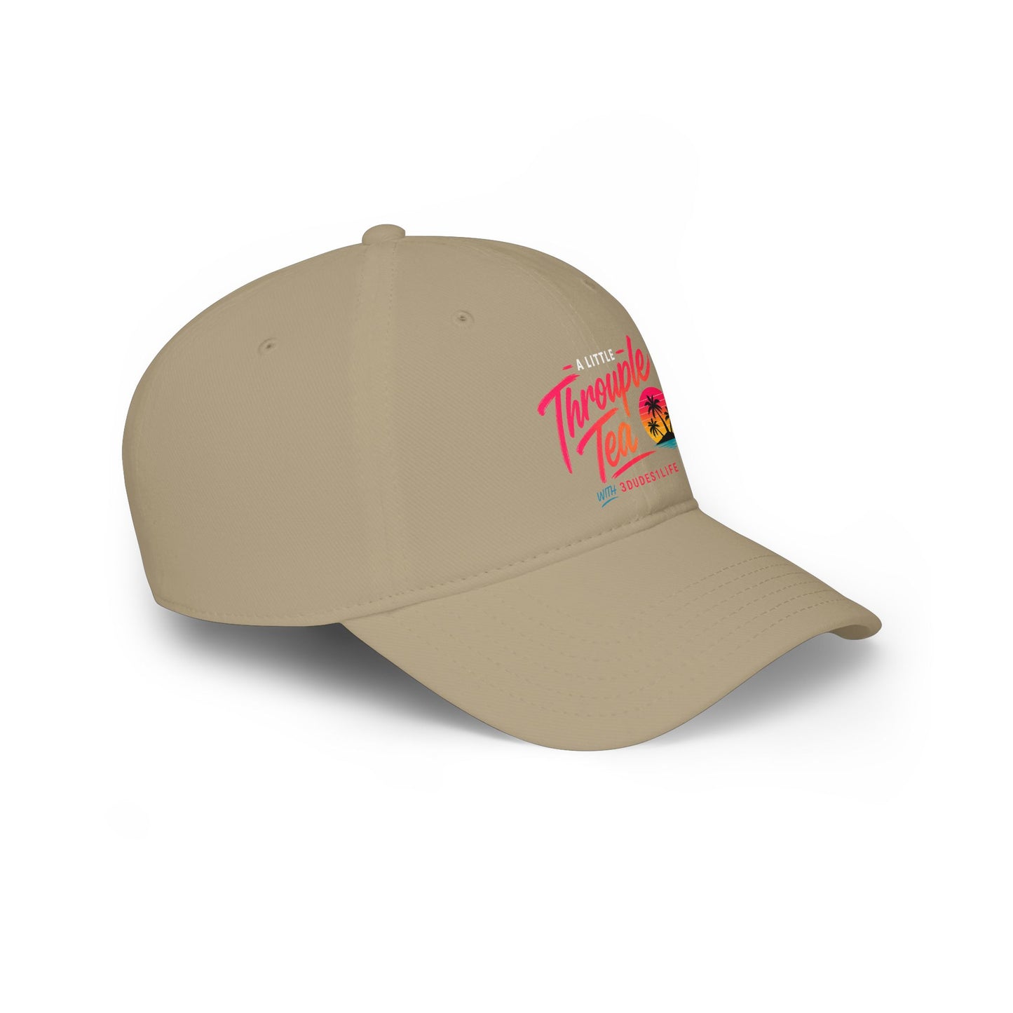 A Little Throuple Tea Low Profile Cap | Official 3Dudes1Life Podcast Merch