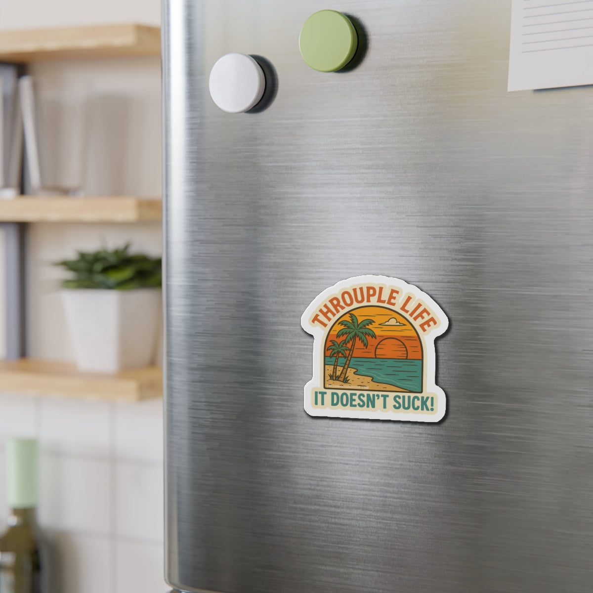 Throuple Life It Doesn't Suck Magnet | Queer Vinyl Sticker | San Diego Beach | LGBTQ+ Pride | Funny Relationship Decal