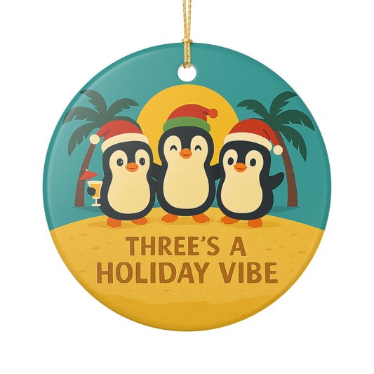 Three's a Holiday Vibe Penguins Ornament | Ceramic Christmas Decoration | Throuple Ornament