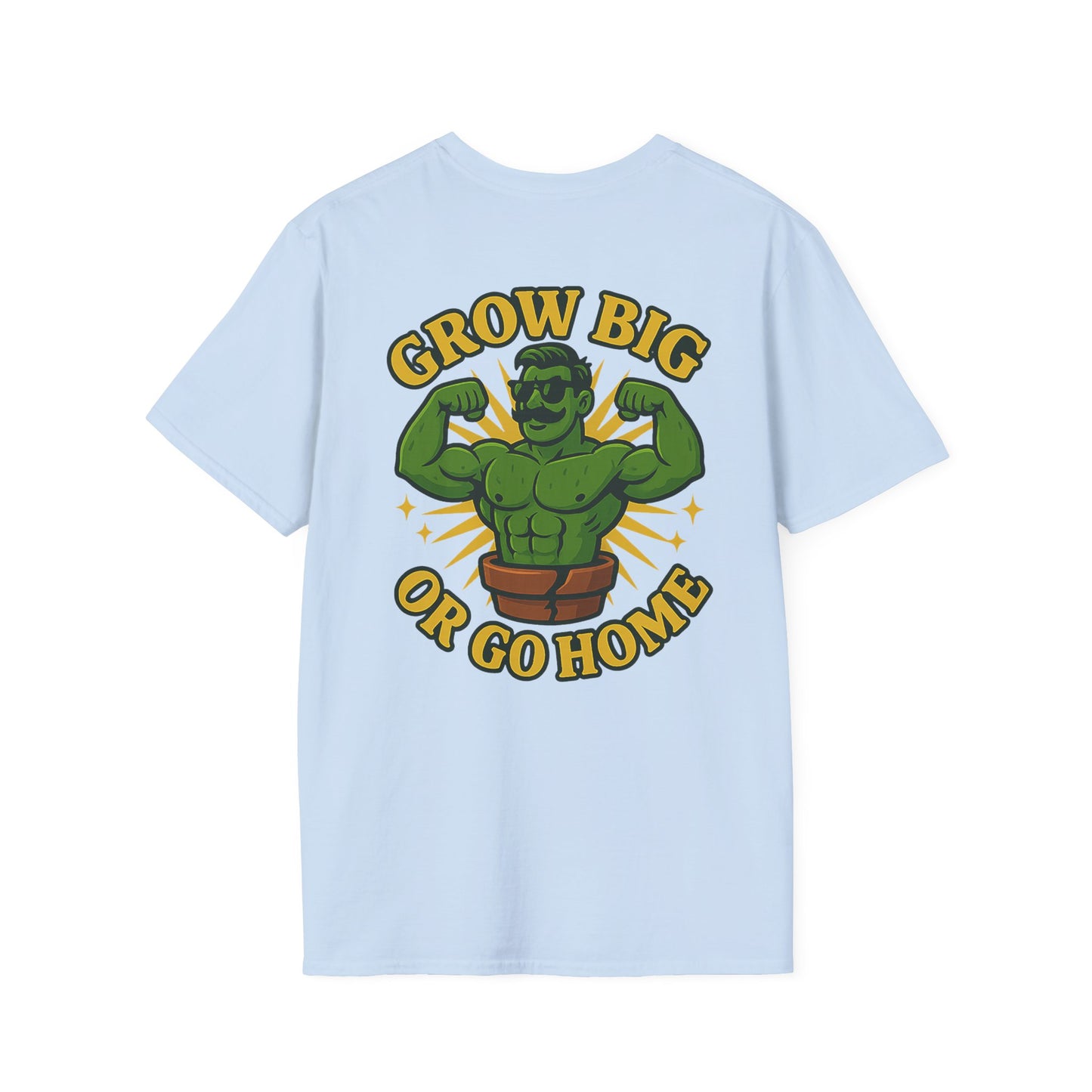 Grow Big or Go Home T-Shirt | Muscular Hulk Plant Fitness Graphic | 2 Sided Men's T-Shirt Plant Lover