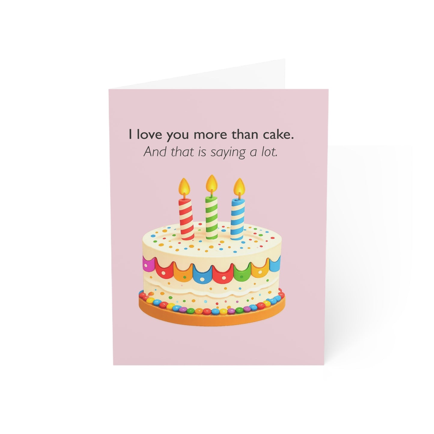I Love You More Than Cake birthday card | Greeting Card | Throuple Celebration