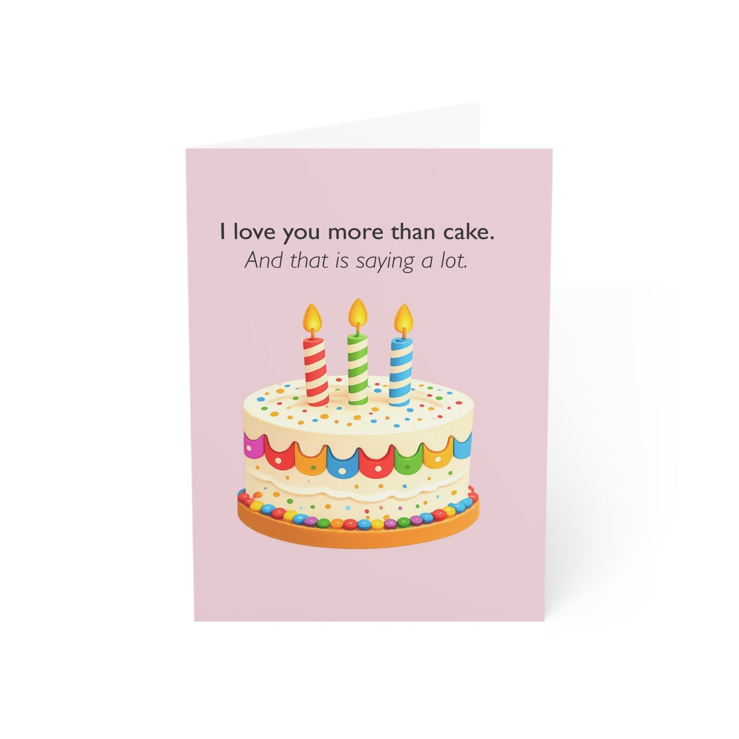 I Love You More Than Cake birthday card | Greeting Card | Throuple Celebration