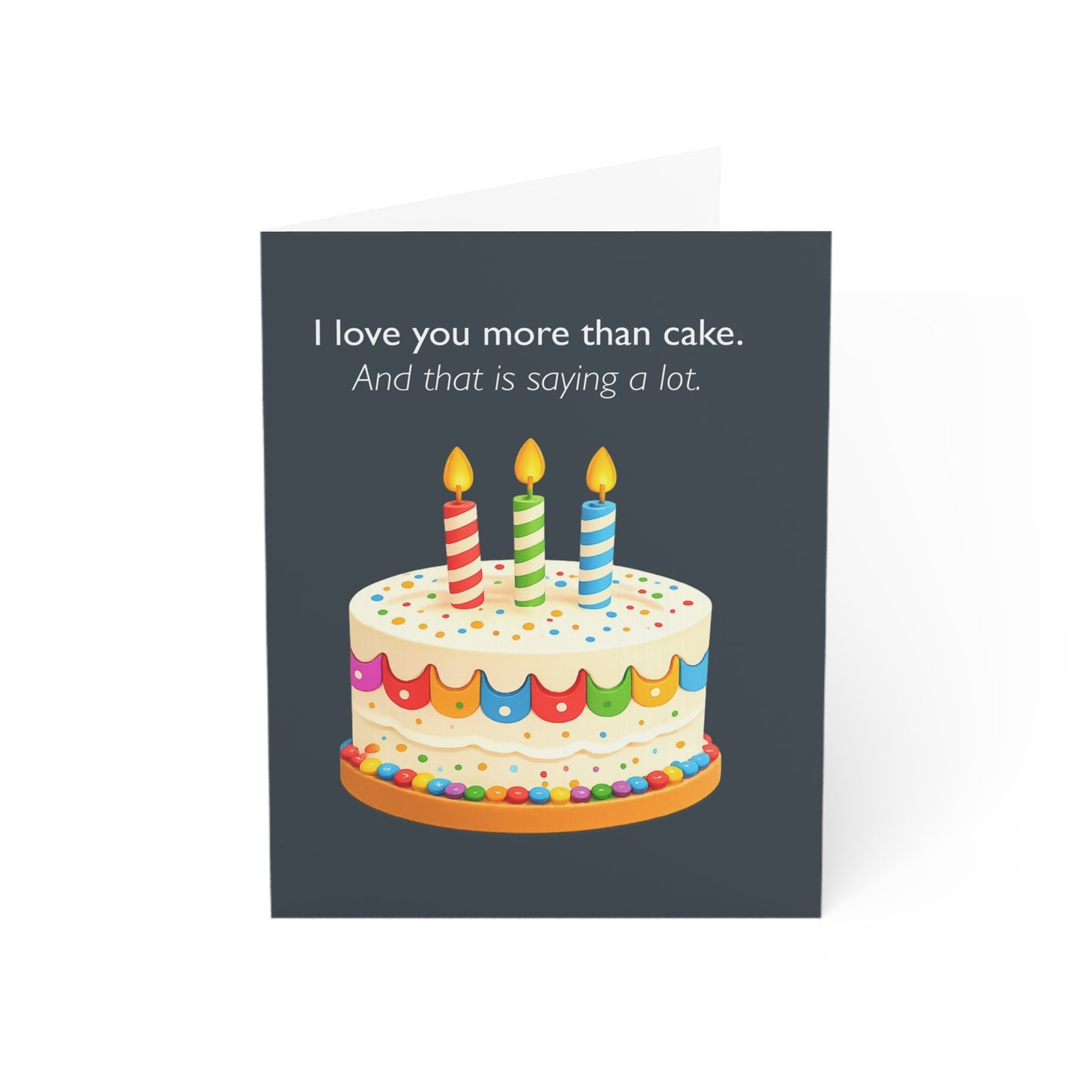 I Love You More Than Cake Birthday Card | Funny Greeting Card | Throuple Celebration