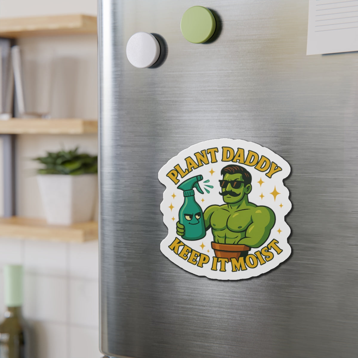 Plant Daddy Keep It Moist Die-Cut Magnet | Plant Care Magnet | Plant Lover Funny Magnet