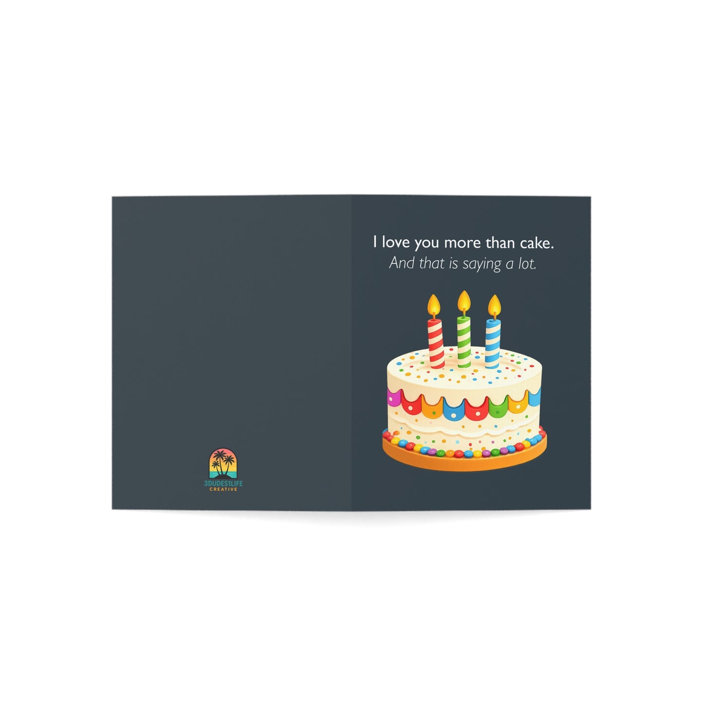 I Love You More Than Cake Birthday Card | Funny Greeting Card | Throuple Celebration