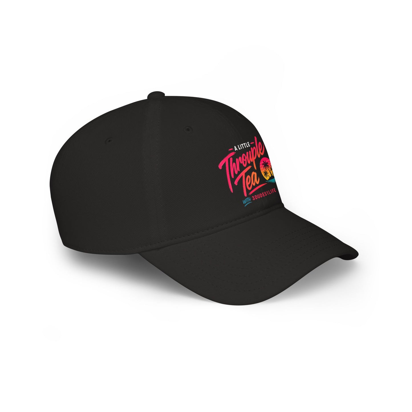 A Little Throuple Tea Low Profile Cap | Official 3Dudes1Life Podcast Merch