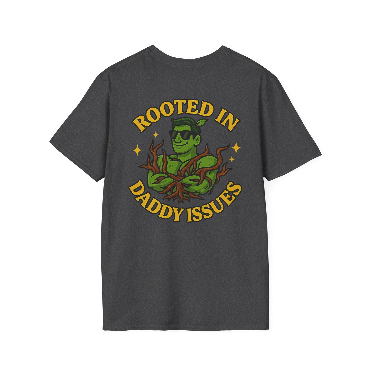 Rooted in Daddy Issues T-Shirt | Plant Monster Graphic Tee | Men's T-Shirt Plant Lover Funny 2 Sided