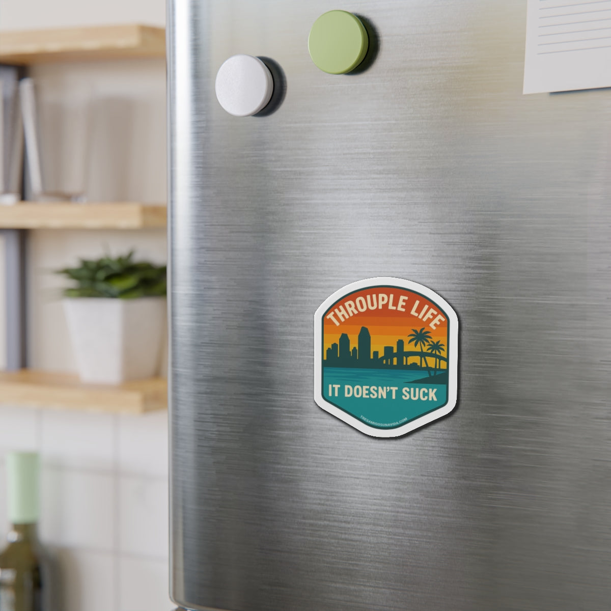 Throuple Life It Doesn't Suck Magnet | Queer Vinyl Sticker | San Diego Skyline | LGBTQ+ Pride | Funny Relationship Decal