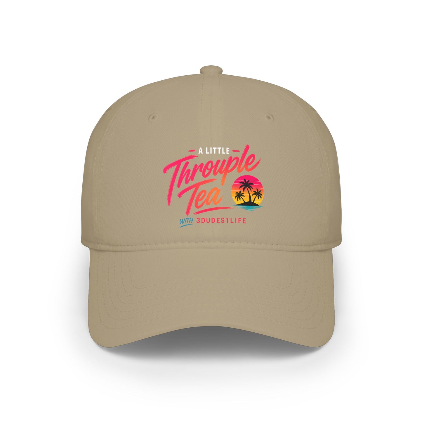 A Little Throuple Tea Low Profile Cap | Official 3Dudes1Life Podcast Merch