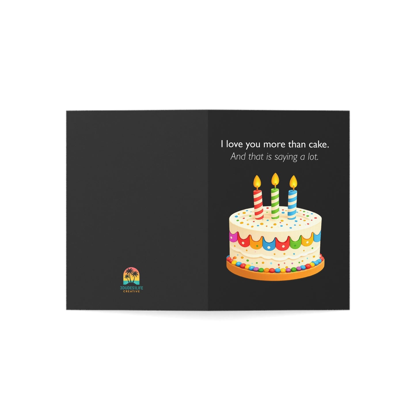 I love you more than cake Birthday Card | Funny Greeting Card | Throuple Celebration