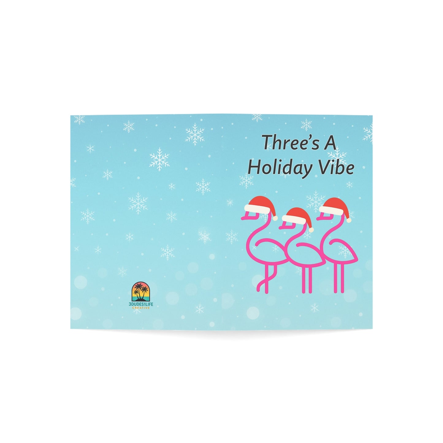 Three's A Holiday Vibe Flamingos Greeting Card | Christmas Holiday Card | Snowflake Throuple Holiday Card