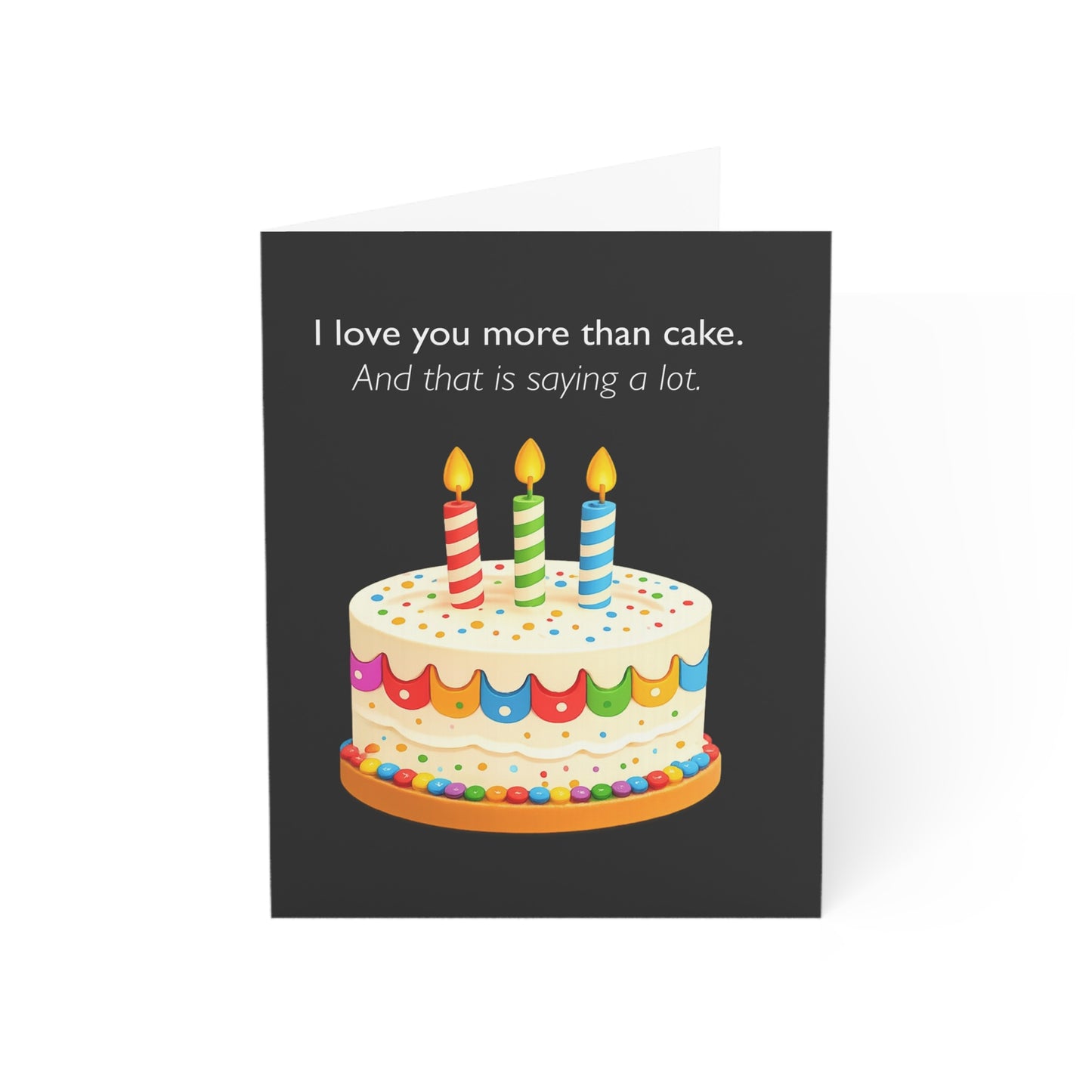 I love you more than cake Birthday Card | Funny Greeting Card | Throuple Celebration