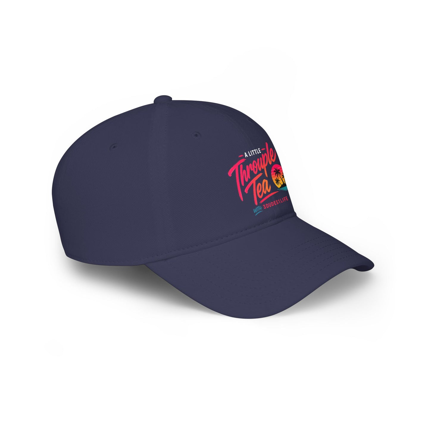 A Little Throuple Tea Low Profile Cap | Official 3Dudes1Life Podcast Merch