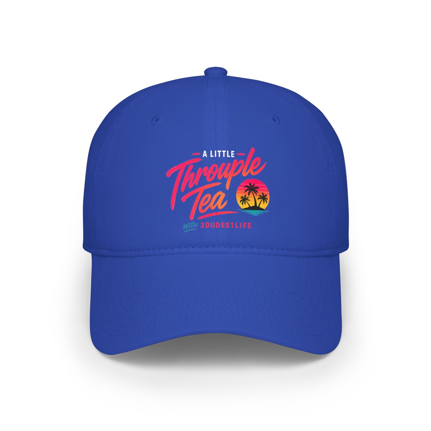 A Little Throuple Tea Low Profile Cap | Official 3Dudes1Life Podcast Merch