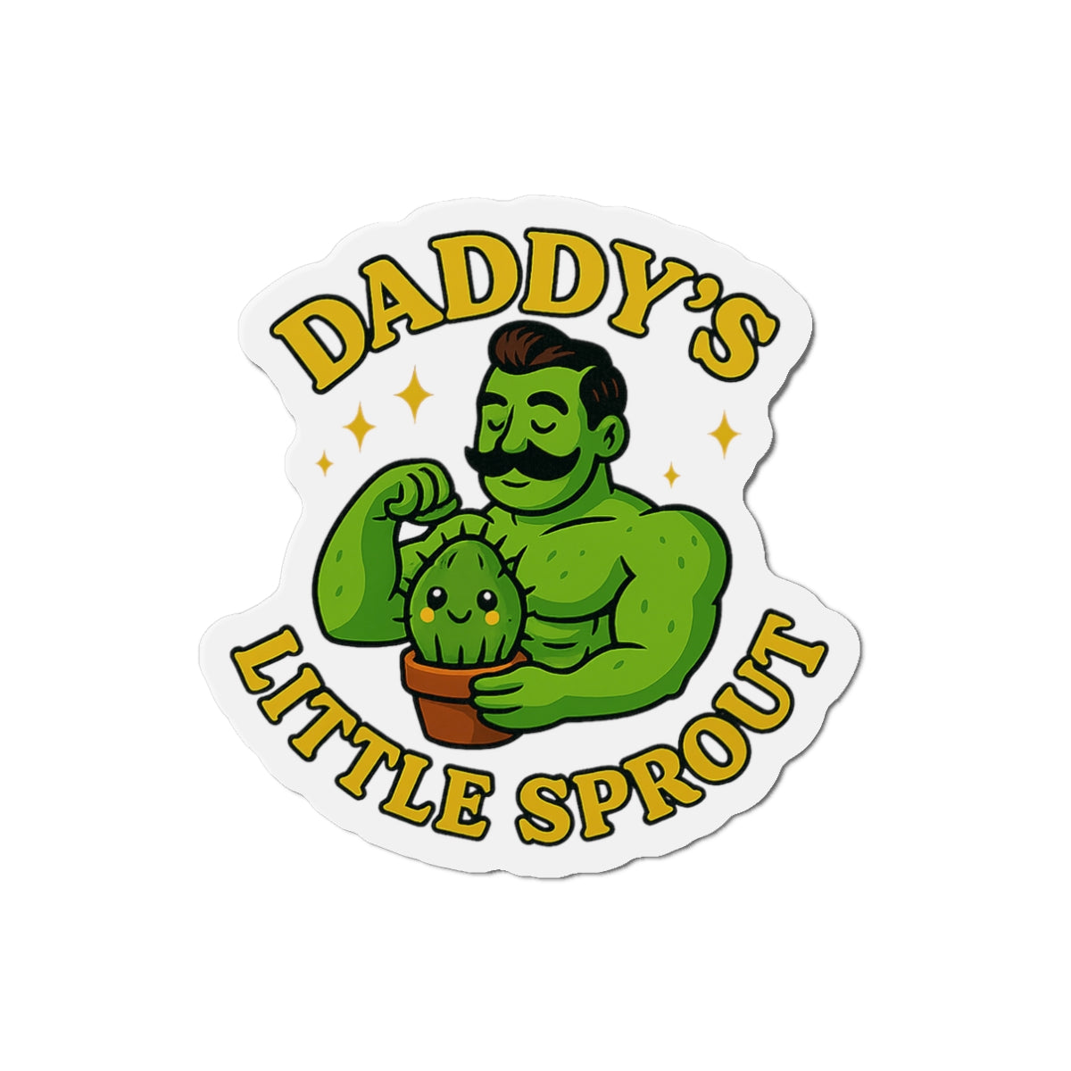 Daddy's Little Sprout Die-Cut Magnet | Plant Dad Cactus Magnet | Funny Magnet for Plant Lovers