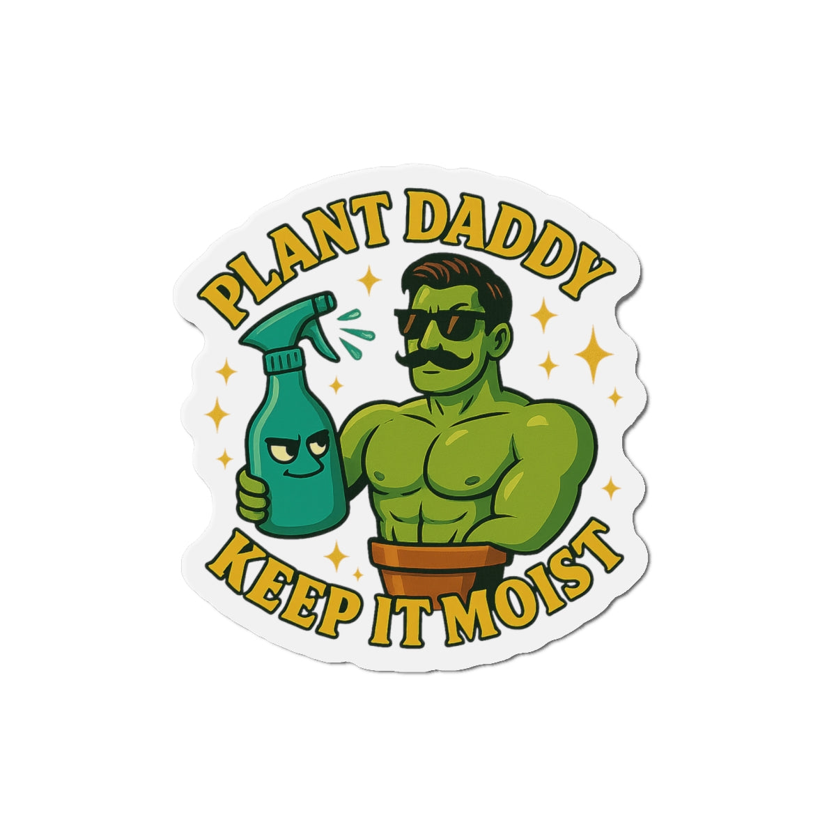 Plant Daddy Keep It Moist Die-Cut Magnet | Plant Care Magnet | Plant Lover Funny Magnet