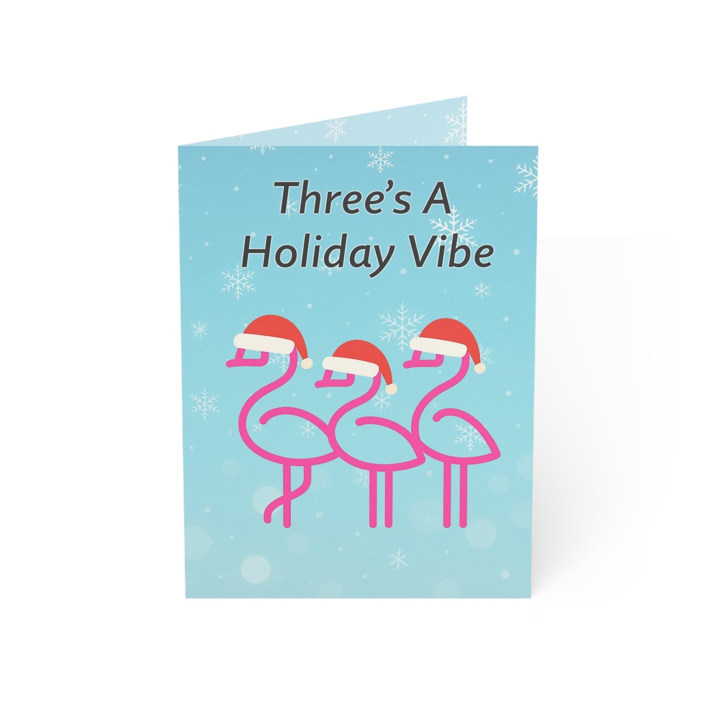 Three's A Holiday Vibe Flamingos Greeting Card | Christmas Holiday Card | Snowflake Throuple Holiday Card