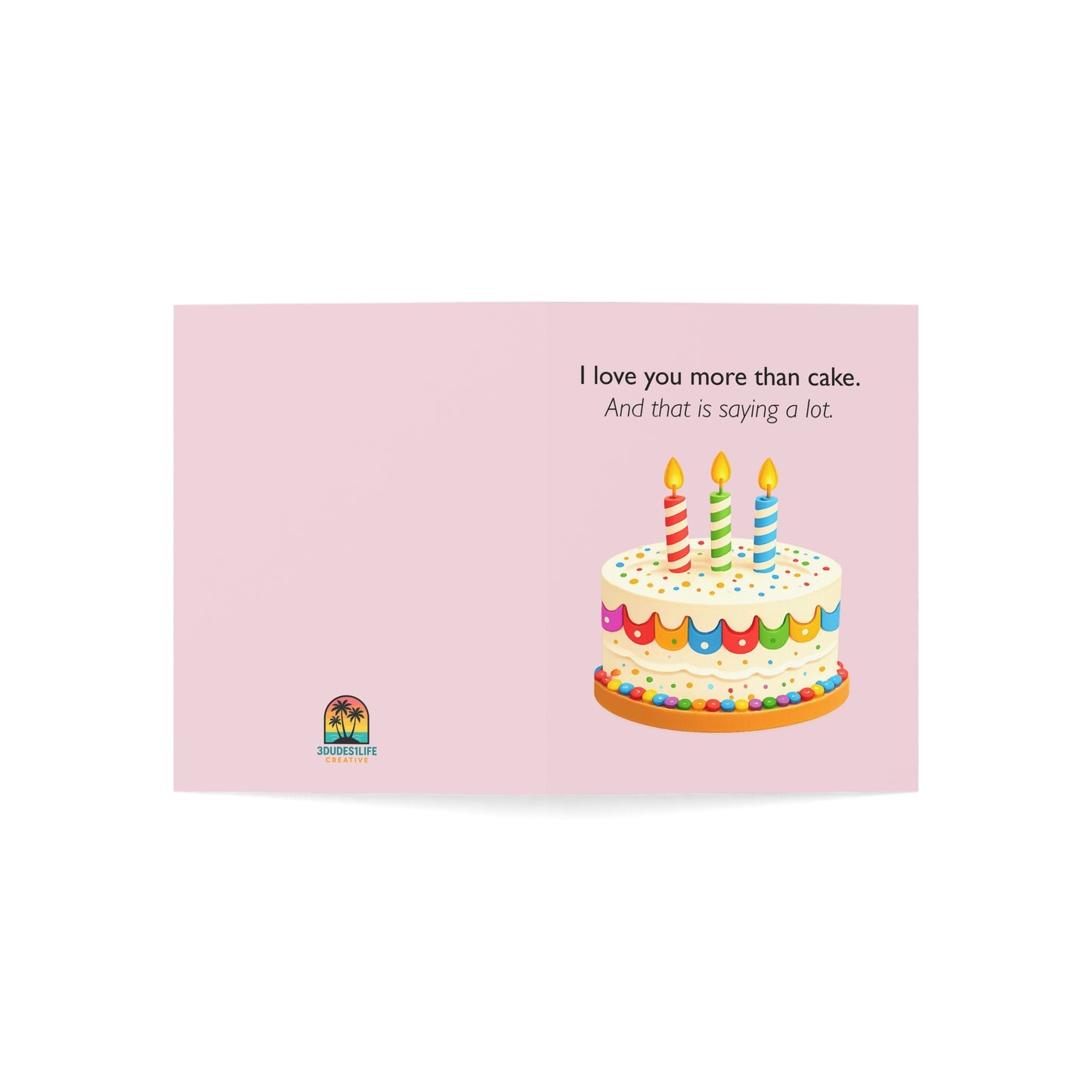 I Love You More Than Cake birthday card | Greeting Card | Throuple Celebration