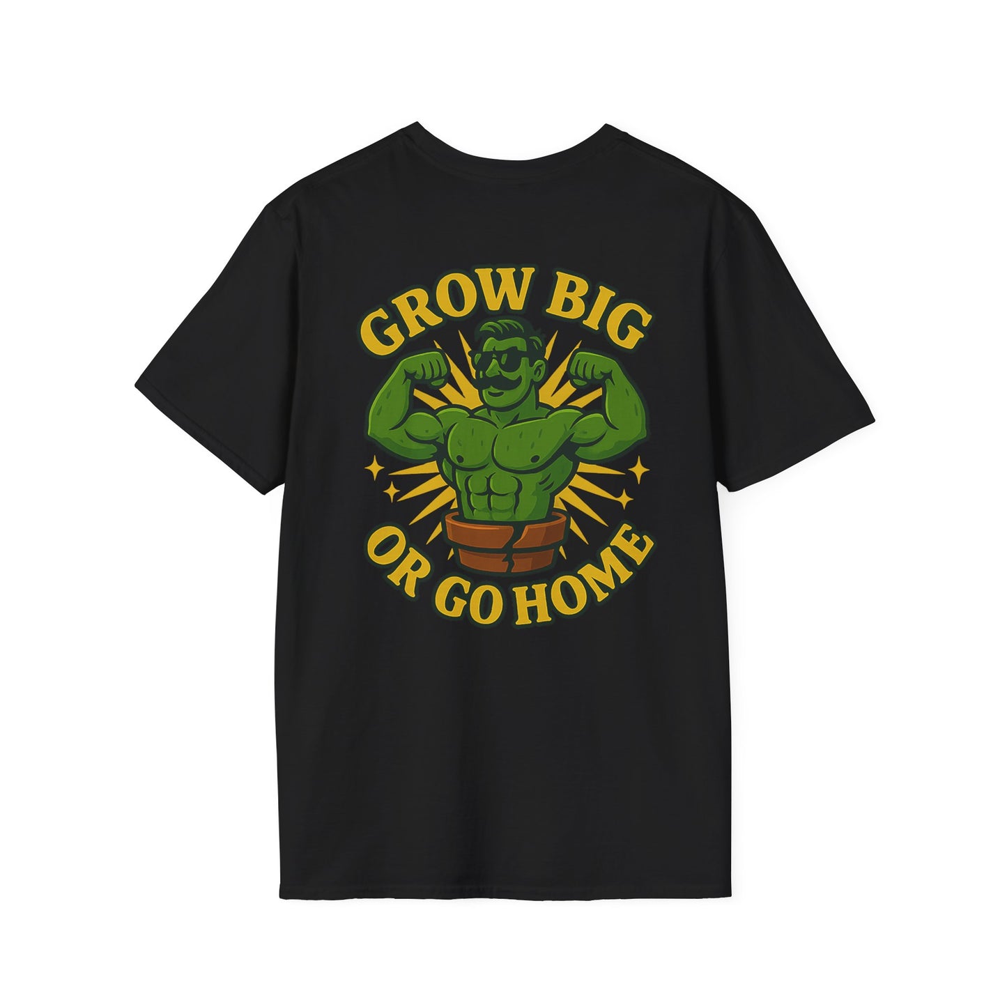 Grow Big or Go Home T-Shirt | Muscular Hulk Plant Fitness Graphic | 2 Sided Men's T-Shirt Plant Lover