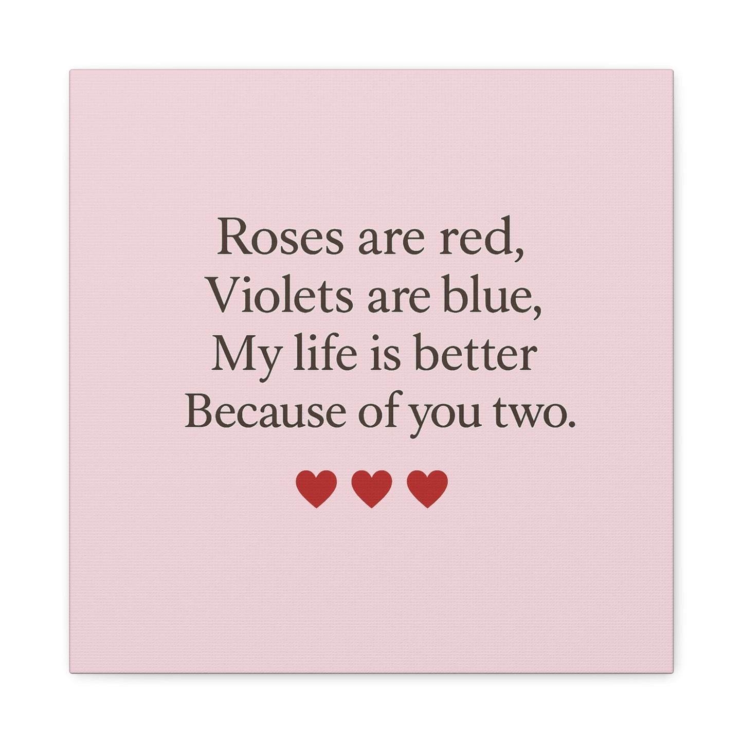 Roses are red Violets are blue poem Matte Canvas | Stretched 1.25" | Throuple Poem Print