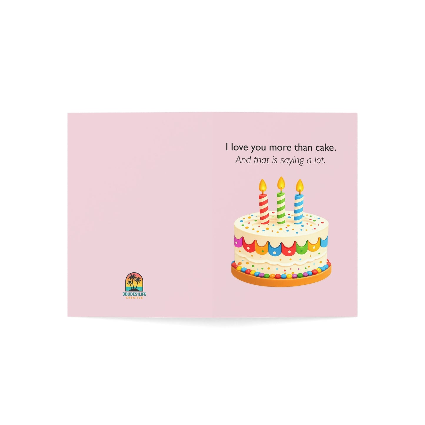 I Love You More Than Cake birthday card | Greeting Card | Throuple Celebration