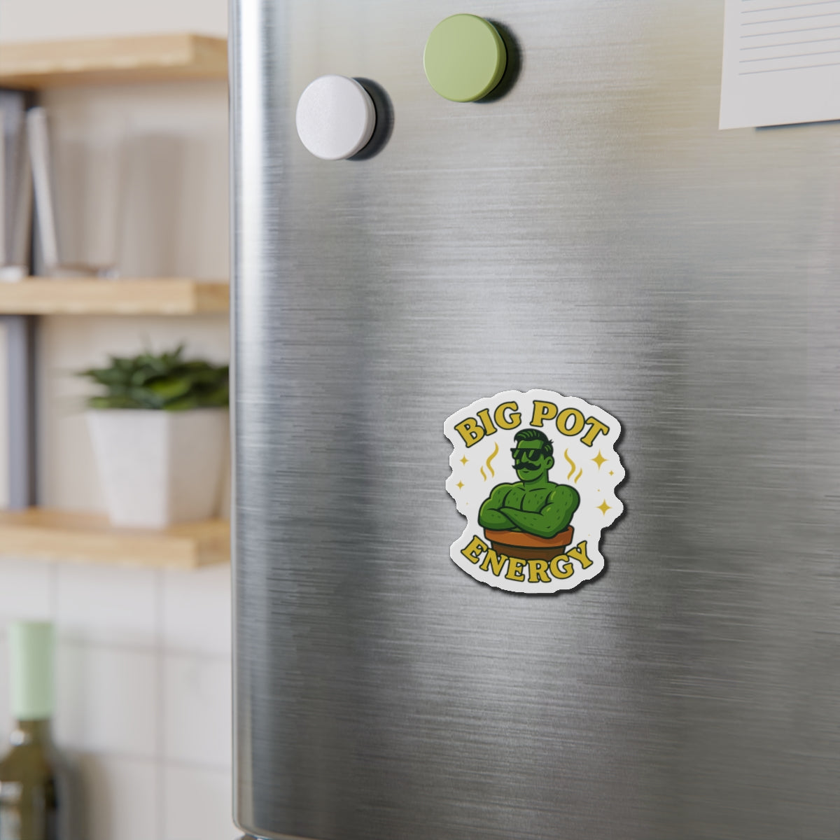 Big Pot Energy Die-Cut Magnet | Funny Plant Person Magnet | Funny Magnet for Plant Lovers
