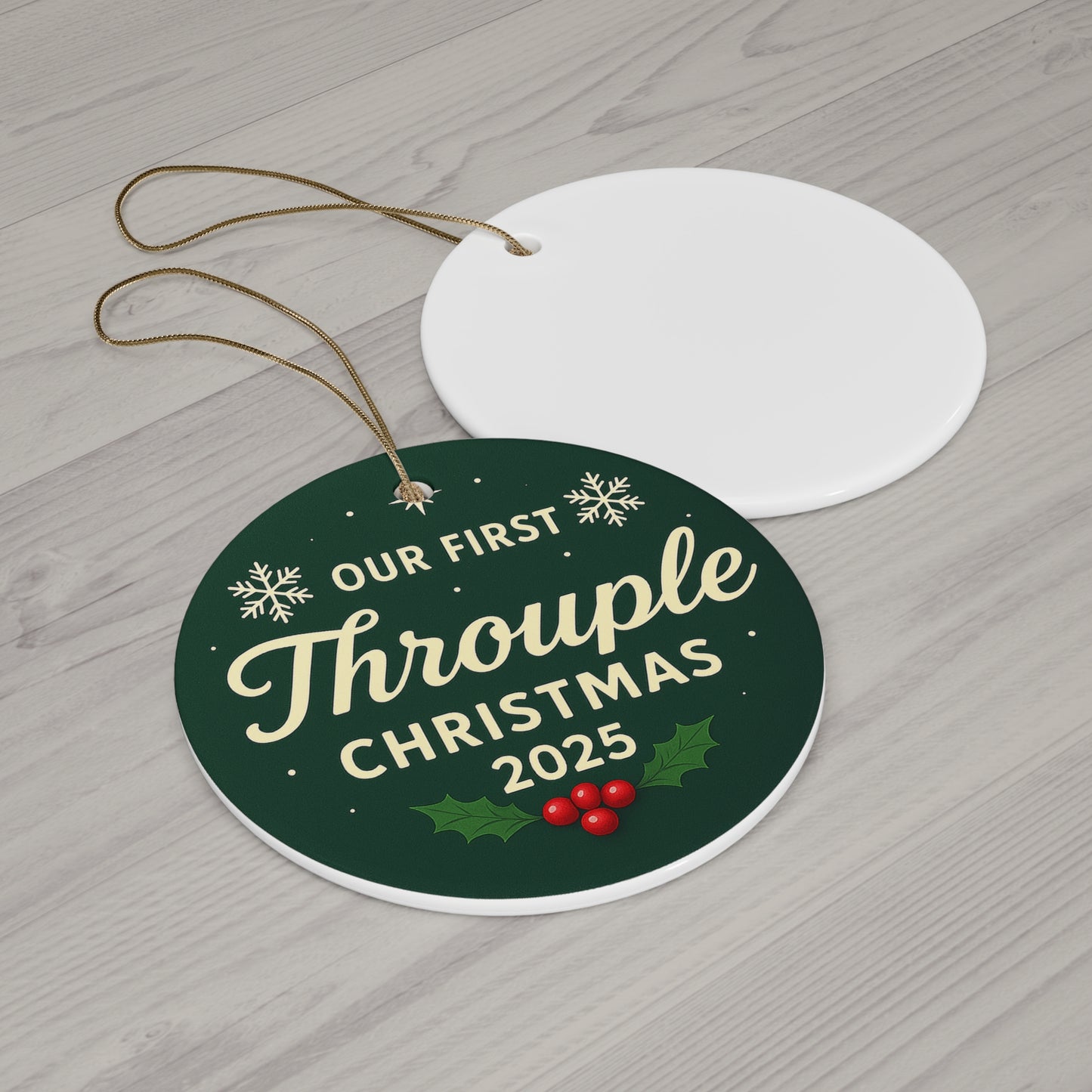 Our First Throuple Christmas 2025 Ceramic Ornament | Round Holiday Decoration