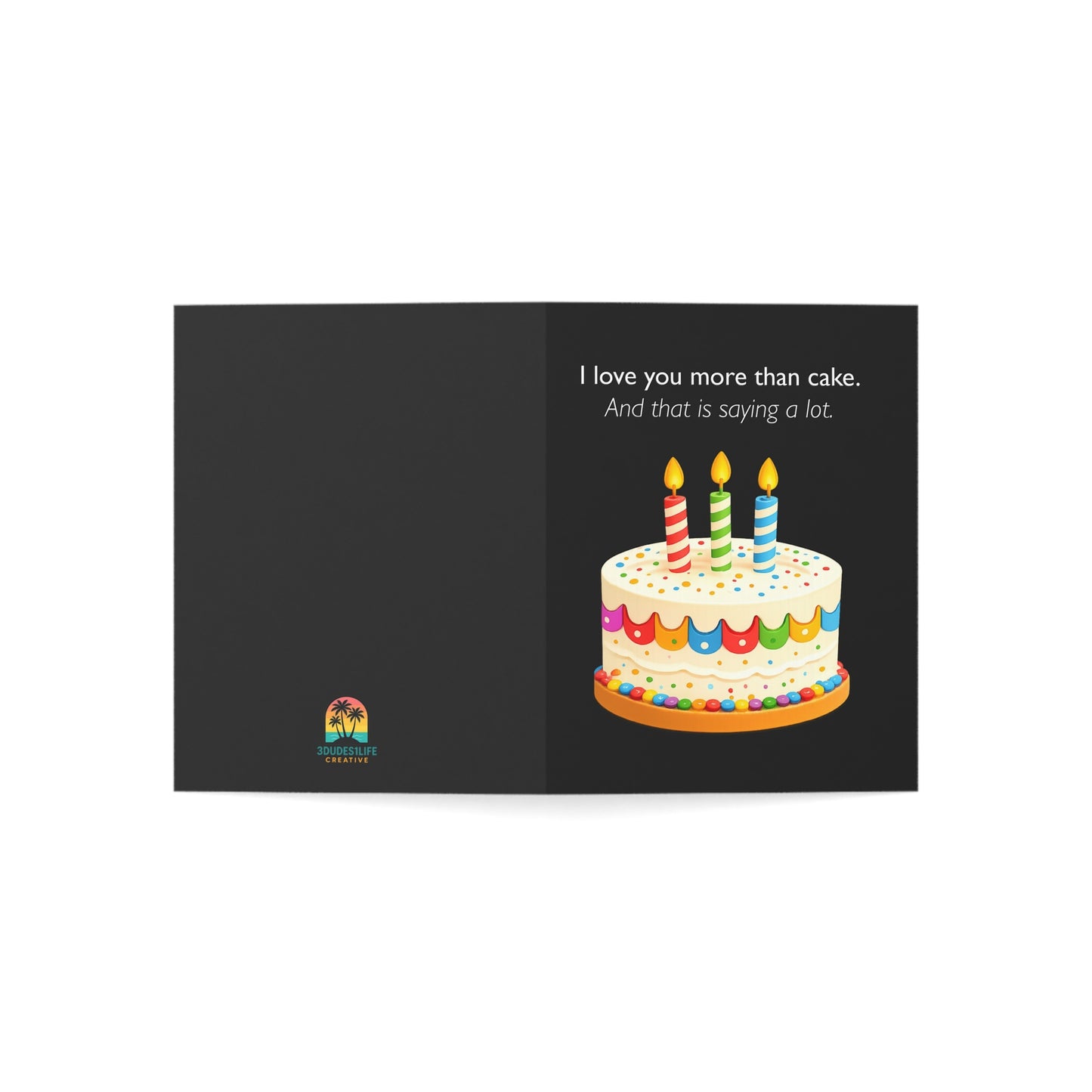 I love you more than cake Birthday Card | Funny Greeting Card | Throuple Celebration