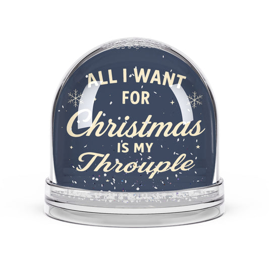 All I Want for Christmas Is My Throuple Snow Globe | LGBTQ+ Holiday Decor | Holiday Snow Globe