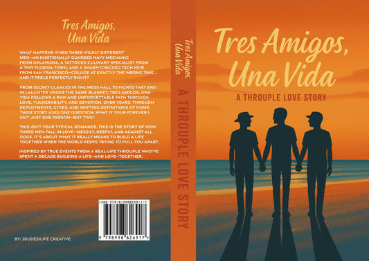 Tres Amigos, Una Vida – A Throuple Love Story | Signed - Hardcover + Free Sticker!