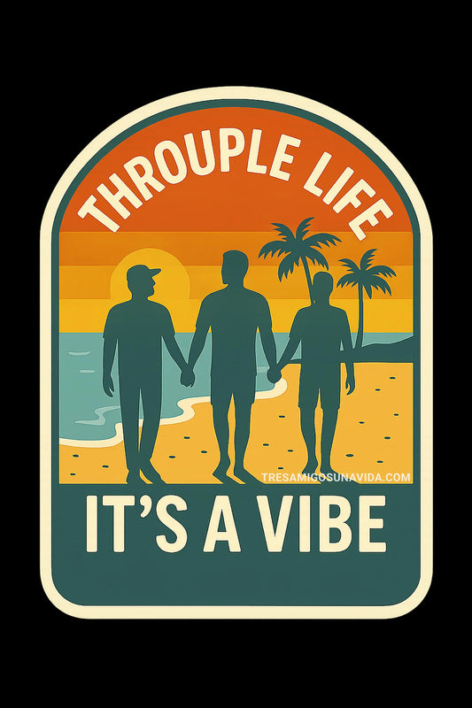Throuple Life Sticker – It’s a Vibe